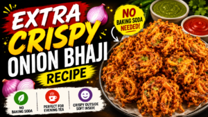 Crispy Onion Bhaji Recipe | Easy Tea Time Snack